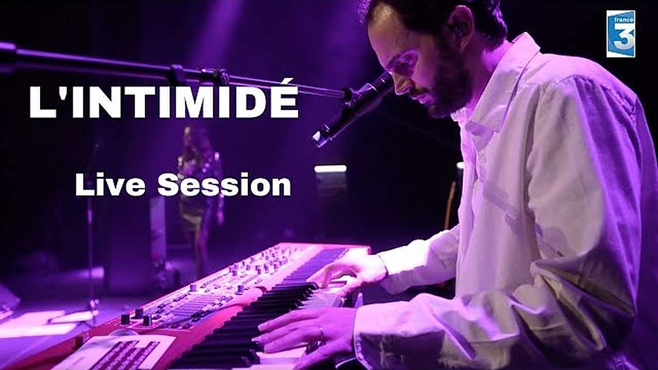 L'intimidé - live session