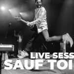 SAUF TOI - Remix 2023 en version Live sur Youtube!